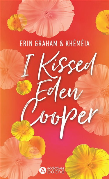I kissed Eden Cooper