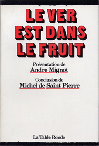 Le Ver est dans le fruit