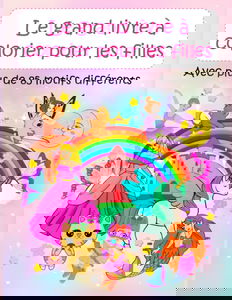 Le grand livre à colorier pour les filles: Avec plus de 85 motifs différents