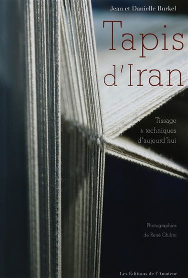 Tapis d'Iran : tissages et techniques