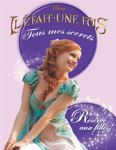 Il était une fois : tous mes secrets