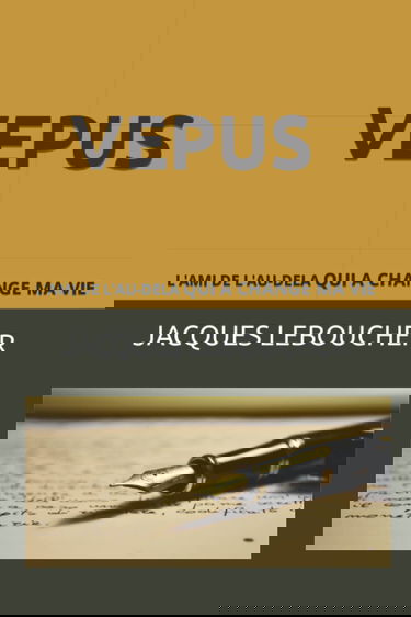 VEPUS: L'AMI DE L'AU-DELA QUI A CHANGE MA VIE