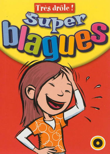 Super blagues