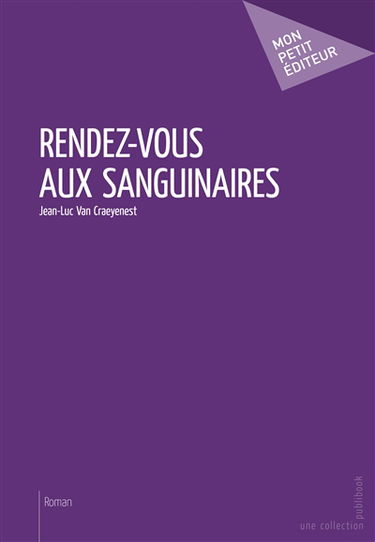 Rendez vous aux sanguinaires