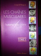 Les chaines musculaires: Tome 5, Traitement du crâne
