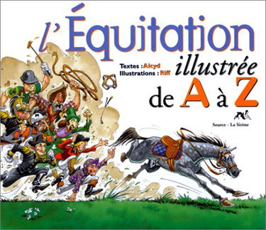 L 'équitation illustrée de A à Z
