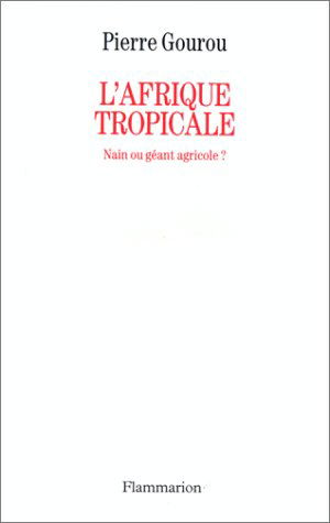 L'Afrique tropicale, nain ou géant agricole ?
