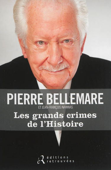 Les grands crimes de l'histoire