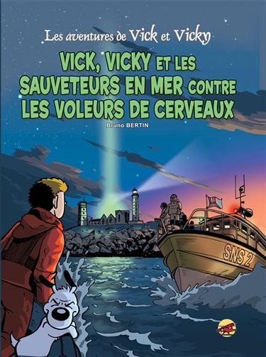 Les aventures de Vick et Vicky. Vol. 17. Vick, Vicky et les sauveteurs en mer contre les voleurs de cerveaux