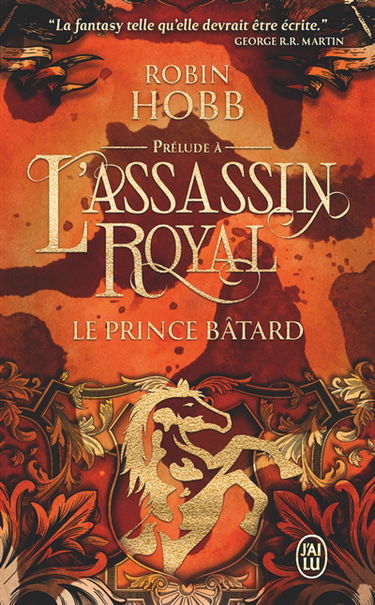 La citadelle des ombres. Le prince bâtard : prélude à L'assassin royal