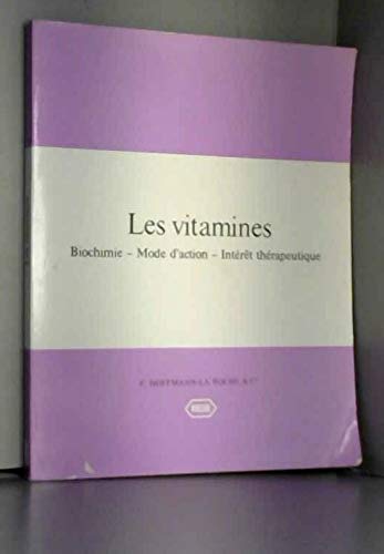 Les vitamines / biochimie-mode d'action-intéret thérapeutique