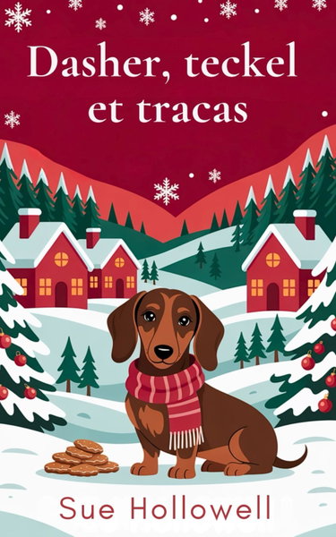 Couverture de Dasher, teckel et tracas