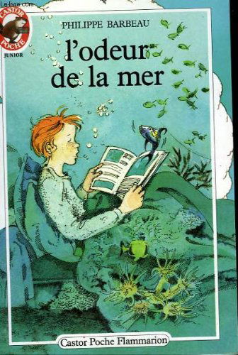 L'odeur de la mer. collection castor poche n° 170