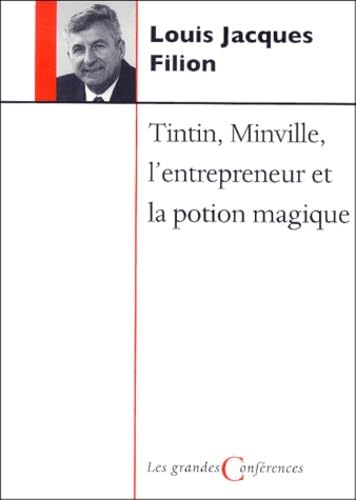 Tintin, Minville, l'entrepreneur et la potion magique