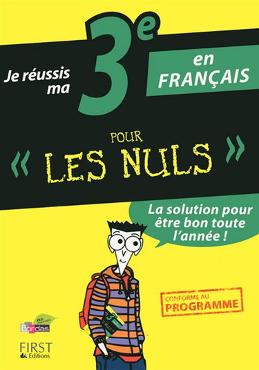 Je réussis ma 3e en français pour les nuls