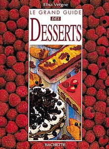 Le grand guide des desserts