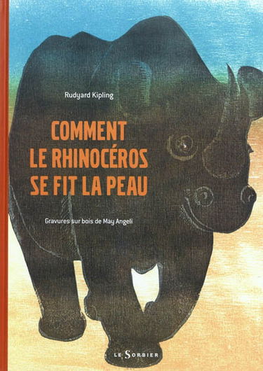 Comment le rhinocéros se fit la peau