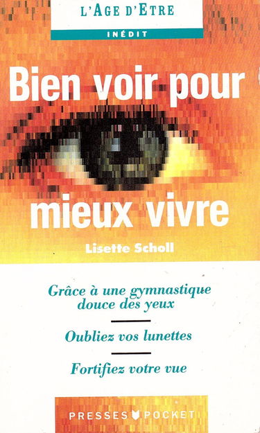 Bien voir pour mieux vivre