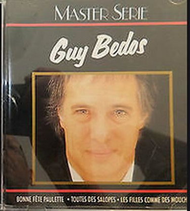 Couverture de Guy Bedos : Bonne Fête Paulette / Toutes des salopes / Les filles comme des mouches par Guy Bedos