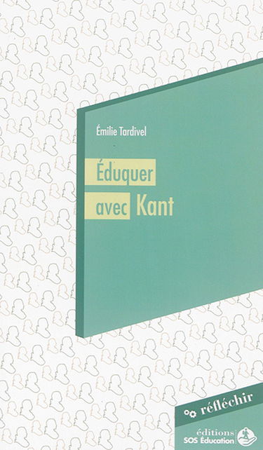 Eduquer avec Kant : la liberté, la règle et l'exemple : conférence à destination des parlementaires prononcée le 25 novembre 2015