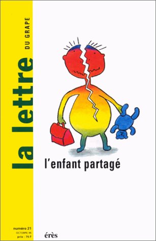 Lettre de l'enfance et de l'adolescence (La), n° 21. L'enfant partagé