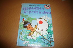 Hiawatha, le petit Indien (Mickey club du livre)