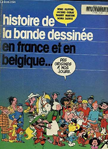 Histoire de la bande dessinée en France et en Belgique des origines à nos jours