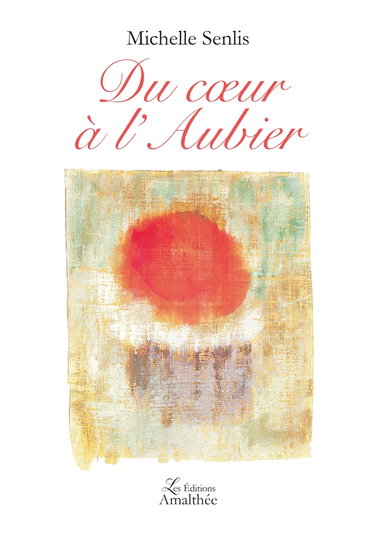 Couverture de DU COEUR A L AUBIER