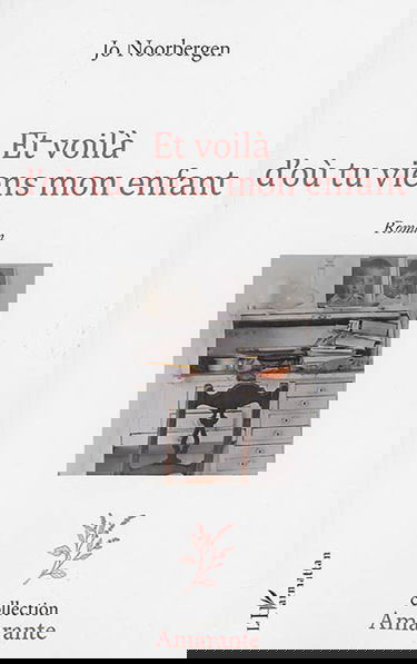 Et voilà d'où tu viens mon enfant