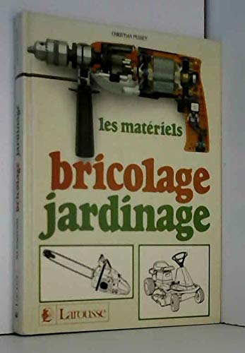Les Matériels bricolage jardinage
