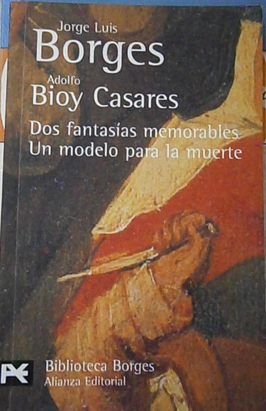 Couverture de Dos Fantasias Memorables, Un Modelo Para La Muerte / Two Memorable Fantasies, A Model for Death (32)