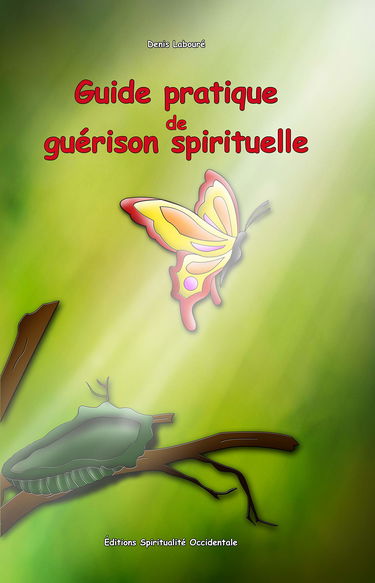Guide pratique de guérison spirituelle