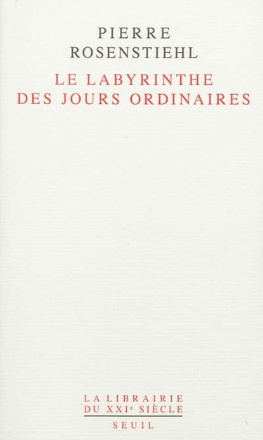 Le labyrinthe des jours ordinaires