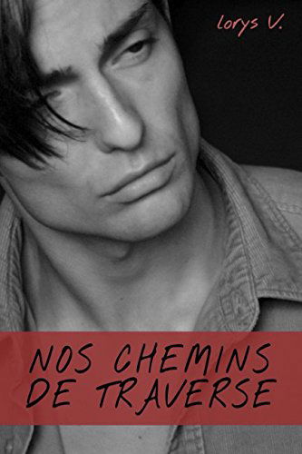 Nos chemins de traverse