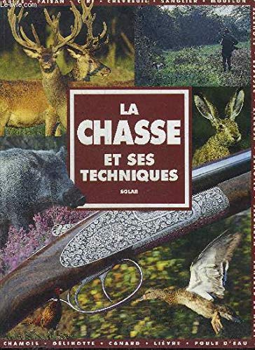La Chasse et ses techniques
