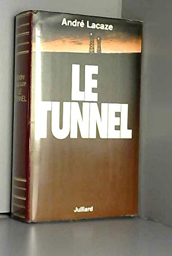 Le tunnel