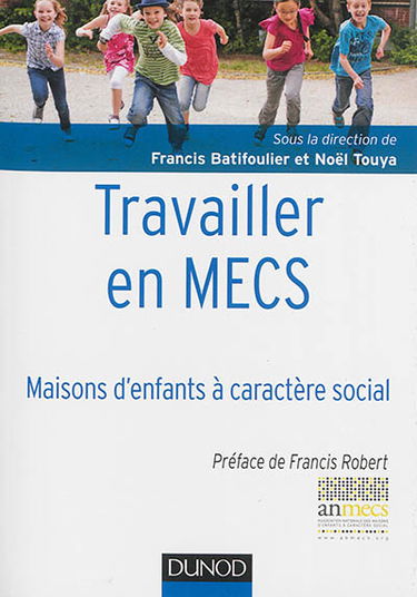 Travailler en MECS : maisons d'enfants à caractère social