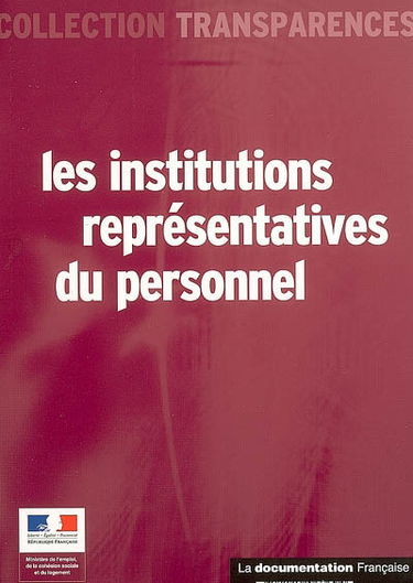 Les institutions représentatives du personnel