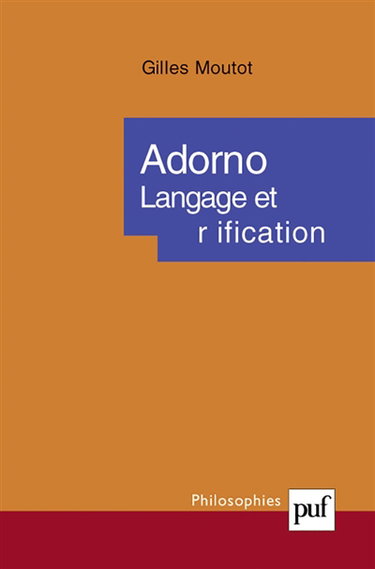 Adorno : langage et réification