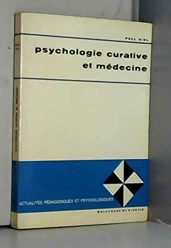 Couverture de PSYCHOLOGIE CURATIVE ET MEDECINE