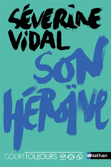 Couverture de Son héroïne par Séverine Vidal