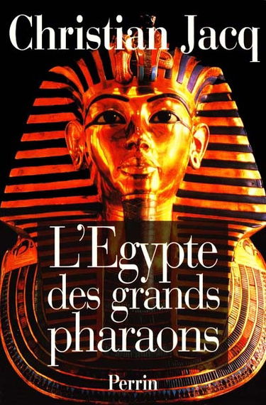 L'Egypte des grands pharaons
