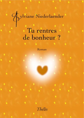 Tu Rentre de Bonheur ?