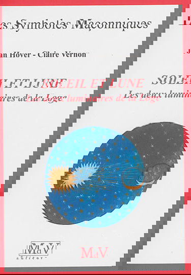 Le soleil et la lune : les deux luminaires de la loge