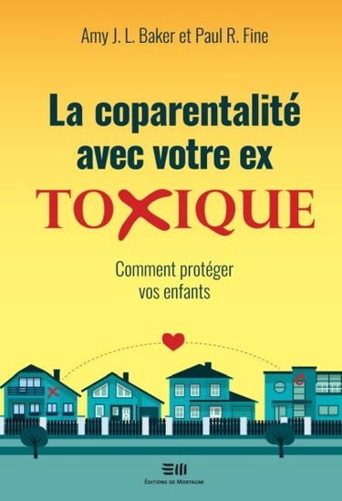 La coparentalité avec votre ex toxique : comment protéger vos enfants