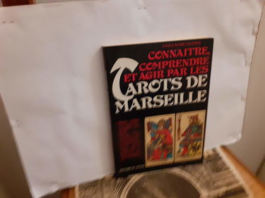 Connaître, comprendre et agir par les tarots de Marseille