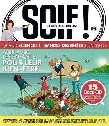 Soif ! : la revue curieuse, n° 3. Agir avec les enfants pour leur bien-être