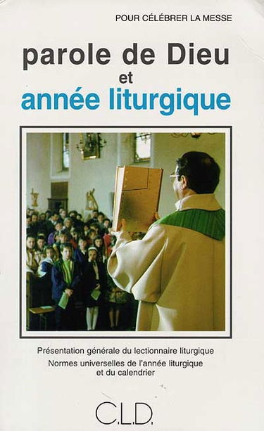 Parole de Dieu et année liturgique