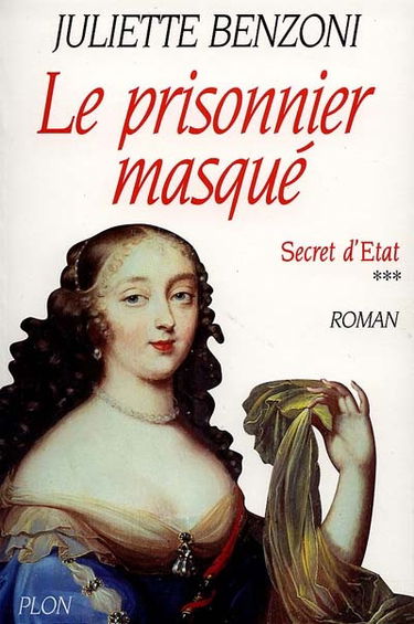 Secret d'Etat. Vol. 3. Le prisonnier masqué
