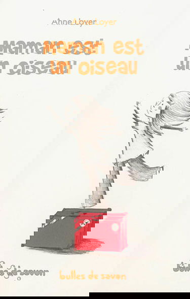 Maman est un oiseau